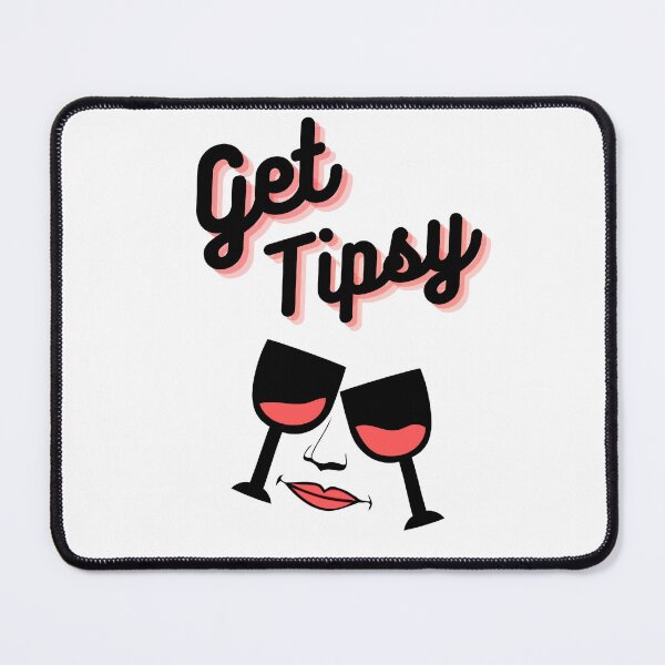Item preview, Get Tipsy. designed and sold by INSOMNIAC101.