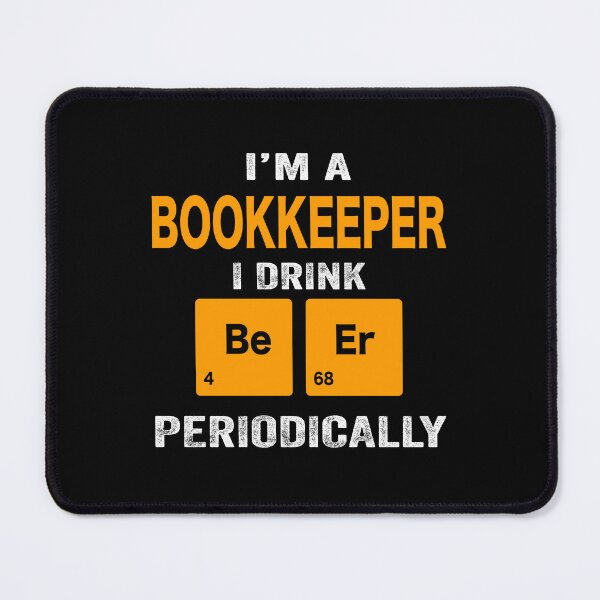 Item preview, Beer Drinker Gift, Funny Bookkeeper Shirt, Bookkeeper Gift, Bookkeeper fathers day christmas gift Shirt, Beer Drinker Drink Beer Periodically designed and sold by xlnv.