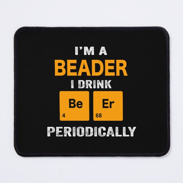 Item preview, Beer Drinker Gift, Funny Beader Shirt, Beader Gift, Beader fathers day christmas gift Shirt, Beer Drinker Drink Beer Periodically designed and sold by xlnv.