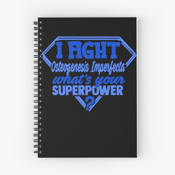 Item preview, I Fight Osteogenesis Imperfecta What's Your Superpower designed and sold by Kohend.