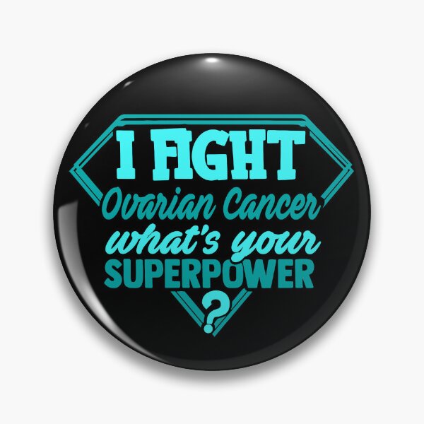 Item preview, I Fight Ovarian Cancer What's Your Superpower designed and sold by Kohend.