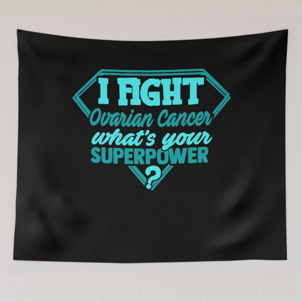 Item preview, I Fight Ovarian Cancer What's Your Superpower designed and sold by Kohend.