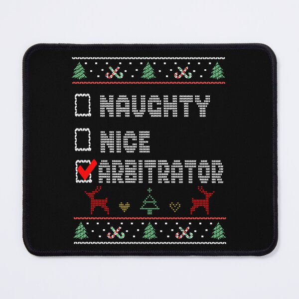 Item preview, Naughty Nice Arbitrator, Matching Christmas Group Pajama design designed and sold by Merchking1.