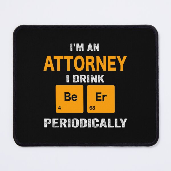 Item preview, Beer Drinker Gift, Funny attorney Shirt, attorney Gift, attorney fathers day christmas gift Shirt, Beer Drinker Drink Beer Periodically designed and sold by xlnv.