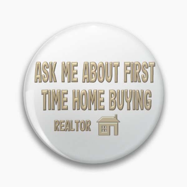 Item preview, Ask Me About First Time Home Buying ~ Realtor designed and sold by LeslieMac713.
