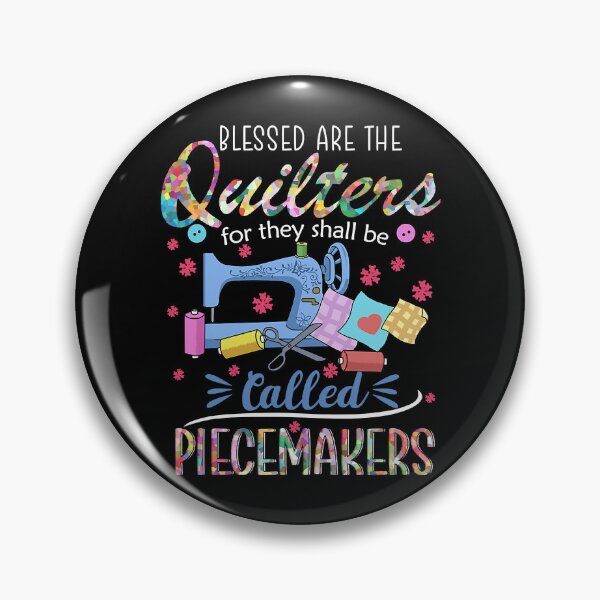 Item preview, Blessed Are The Quilters For They Shall Be Called Piecemakers designed and sold by adxota.