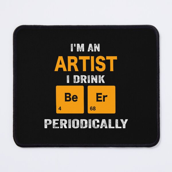 Item preview, Beer Drinker Gift, Funny artist Shirt, artist Gift, artist fathers day christmas gift Shirt, Beer Drinker Drink Beer Periodically designed and sold by xlnv.