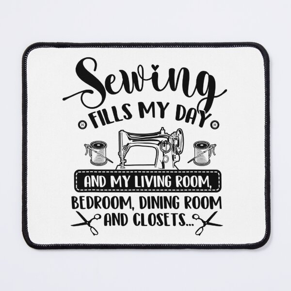 Item preview, Sewing Fills My Day Funny Quilter Sewer designed and sold by adxota.