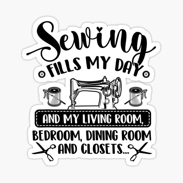 Item preview, Sewing Fills My Day Funny Quilter Sewer designed and sold by adxota.