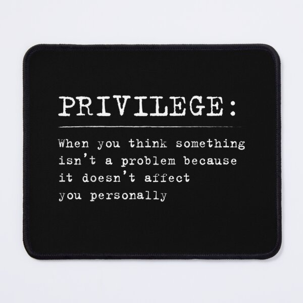 Item preview, Privilege Definition Equality and Civil Rights Supporter designed and sold by BufFord71.