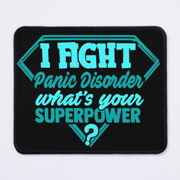 Item preview, I Fight Panic Disorder What's Your Superpower designed and sold by Kohend.