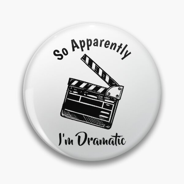 Item preview, So Apparently I'm Dramatic Funny Acting designed and sold by adxota.