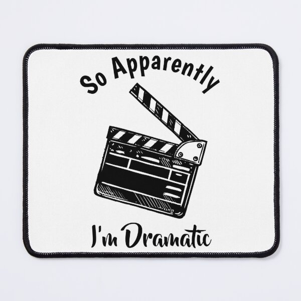 Item preview, So Apparently I'm Dramatic Funny Acting designed and sold by adxota.