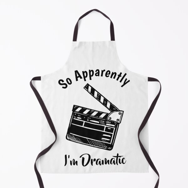 Item preview, So Apparently I'm Dramatic Funny Acting designed and sold by adxota.