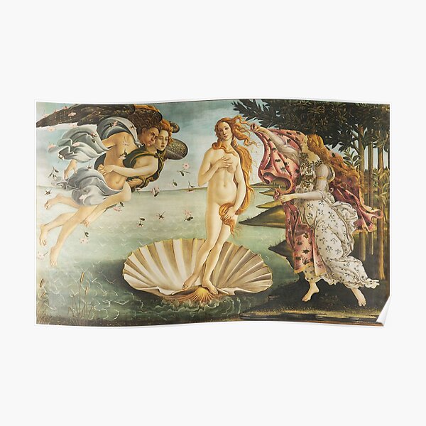 VENUS. The Birth of Venus, 1486, Sandro Botticelli. Poster