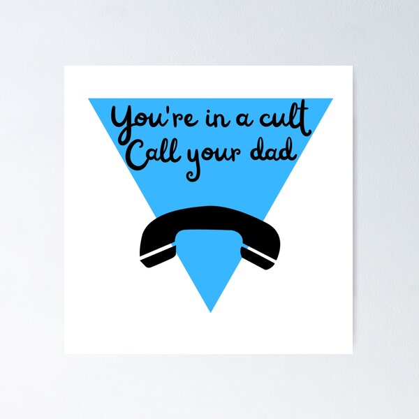 Item preview, You're in a cult call your dad designed and sold by lovelylavenderJ.
