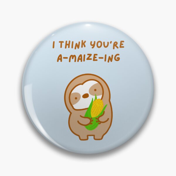 Item preview, I Think You’re Amazing Corn Sloth  designed and sold by theslothinme.