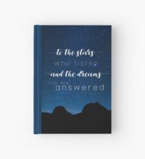 Zu den Sternen, die zuhören und die Träume, die beantwortet werden - Ein Gericht aus Nebel und Wut Notizbuch