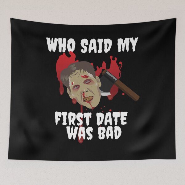 Item preview, Who Loves Movie Said My First Date Was Bad Awesome First Day designed and sold by Mariamdevon.