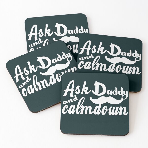 Item preview, Ask Daddy And Calmdown | Father’s Day designed and sold by DNC1134.