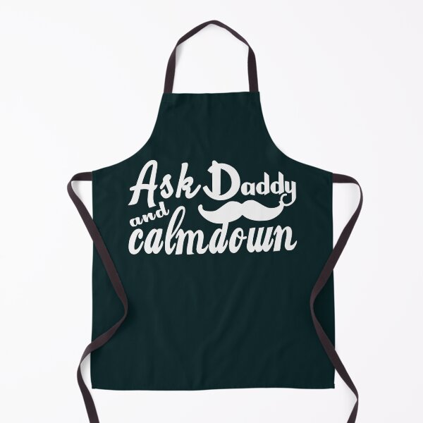 Item preview, Ask Daddy And Calmdown | Father’s Day designed and sold by DNC1134.