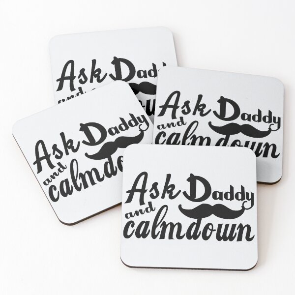 Item preview, Ask Daddy And Calmdown | Father’s Day designed and sold by DNC1134.