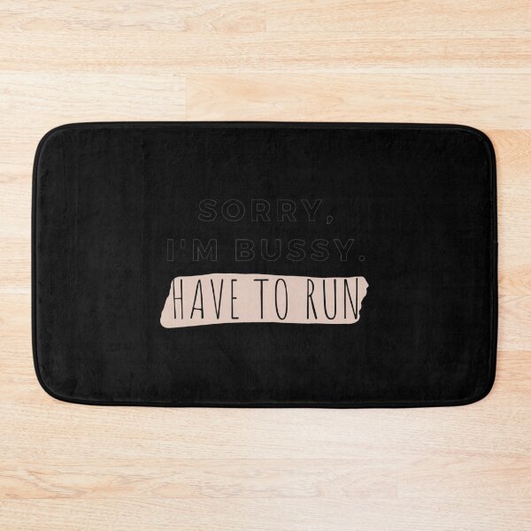 Item preview, Sorry I'm Bussy Have To Run Essential T-Shirt designed and sold by dianemiriami6.