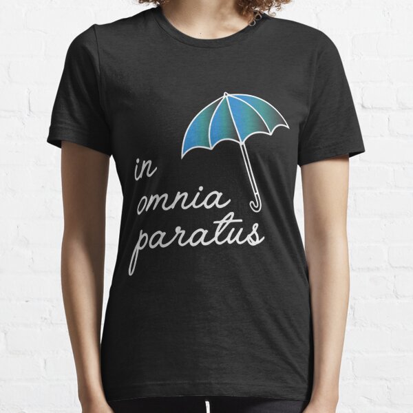 In Omnia Paratus T Shirts For Sale Redbubble