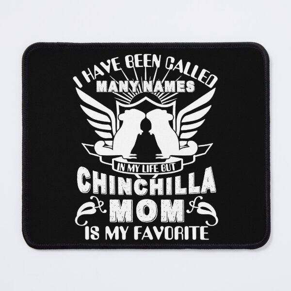 Item preview, I Have Been Called Chinchilla Mom designed and sold by UnknownArtistt.