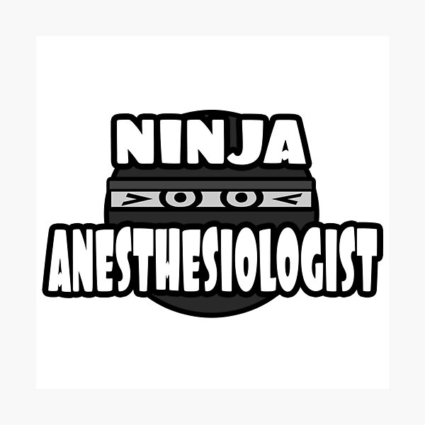Item preview, Ninja Anesthesiologist designed and sold by TKUP22.