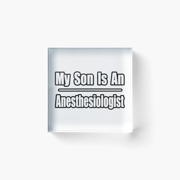 Item preview, My Son Is An Anesthesiologist designed and sold by TKUP22.