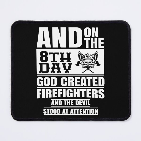 Item preview, And On The 8th Day God Created Firefighters designed and sold by ktmaem.