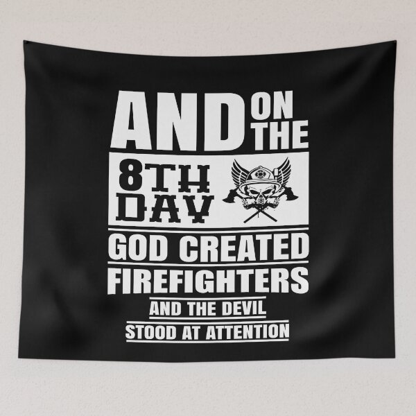 Item preview, And On The 8th Day God Created Firefighters designed and sold by ktmaem.
