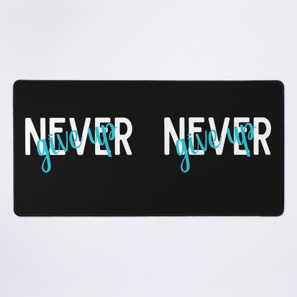 Item preview, Never Give Up designed and sold by RedSparkle.