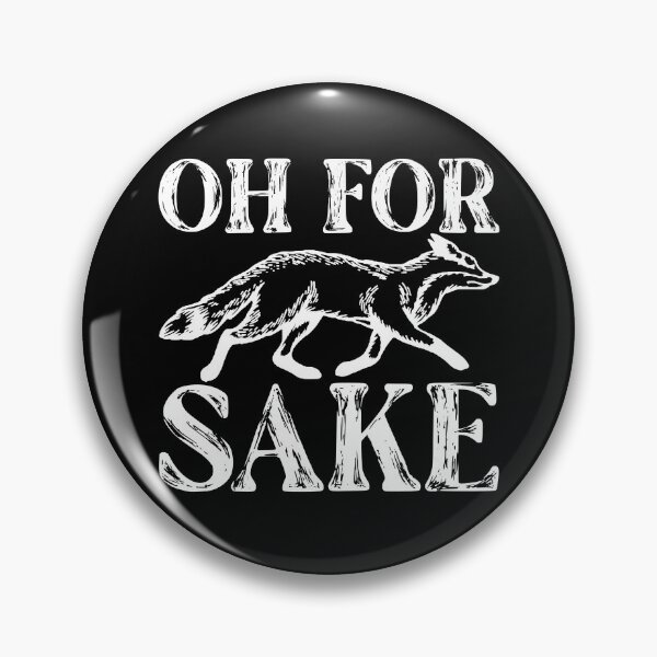 Item preview, Oh For Fox Sake Sarcastic Sarcasm Pun Oh For Fox Sake Gear designed and sold by DynamicDesign.