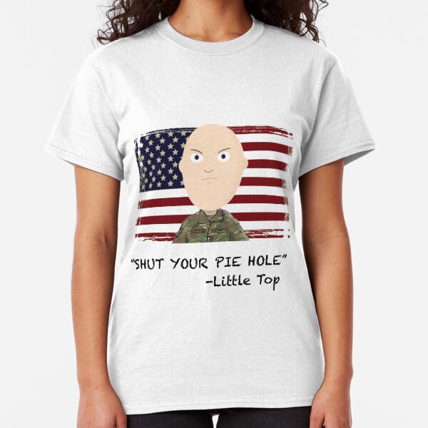 "Shut your pie hole!"- Little Top Classic T-Shirt