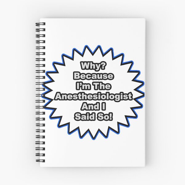 Item preview, Anesthesiologist Joke .. Because I Said So designed and sold by TKUP22.
