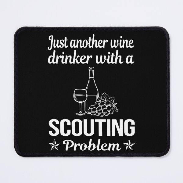 Item preview, Wine Drinker Scouting Scout Scouts designed and sold by zuehloxerxk.