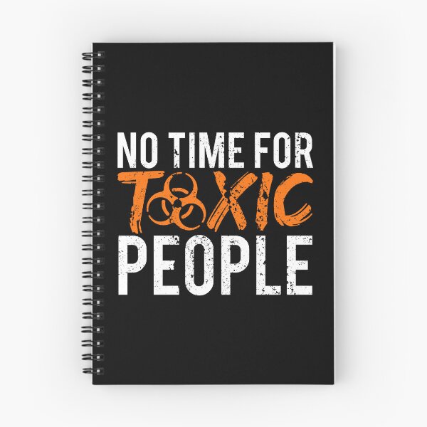 Item preview, No Time For Toxic People designed and sold by FNStuff.