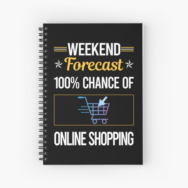 Item preview, Funny Weekend Forecast Online Shopping Shopper designed and sold by zivmuangerspo.