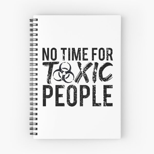 Item preview, No Time For Toxic People designed and sold by FNStuff.