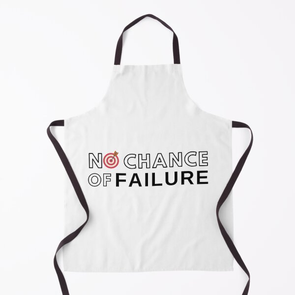 Item preview, No Chance Of Failure designed and sold by wildpiksel.