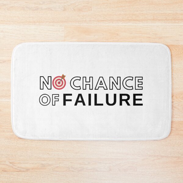 Item preview, No Chance Of Failure designed and sold by wildpiksel.