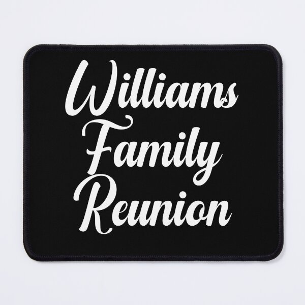 Item preview, Williams Family Reunion designed and sold by Peter Stawicki.
