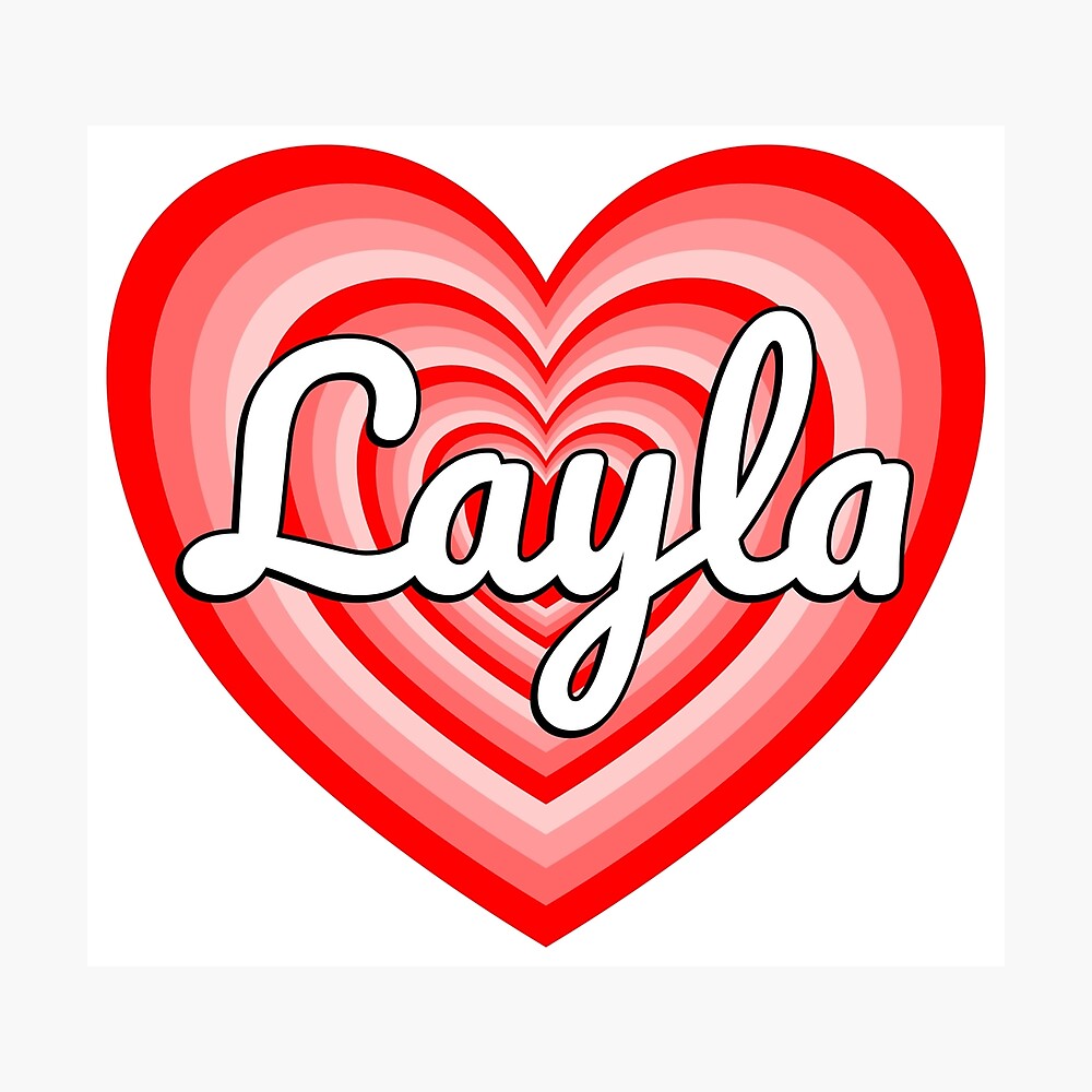 I Love Layla Heart Funny Layla Name