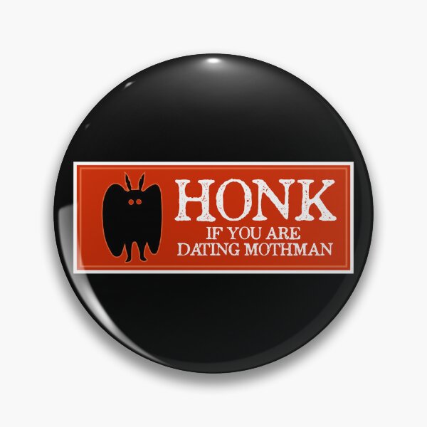 Item preview, Honk if you are dating Mothman designed and sold by since-here.
