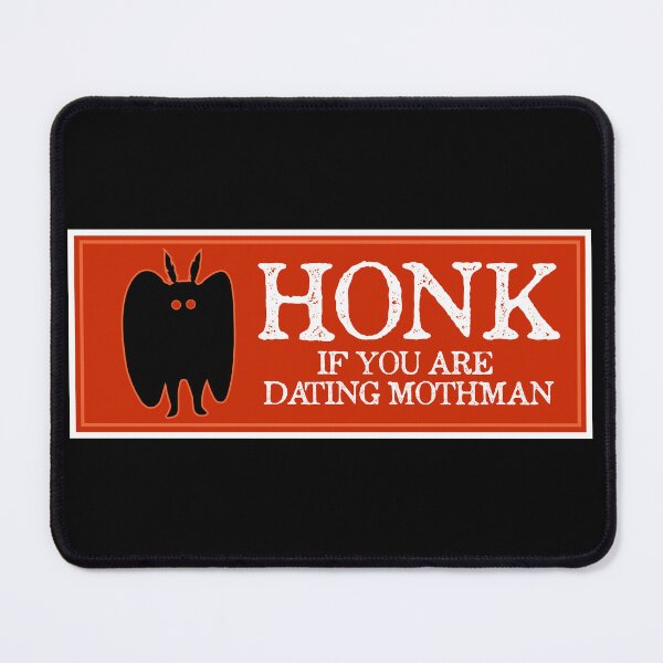 Item preview, Honk if you are dating Mothman designed and sold by since-here.