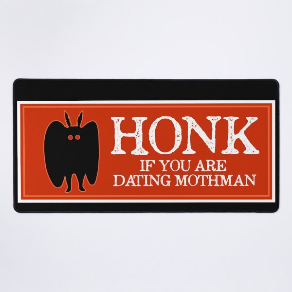 Item preview, Honk if you are dating Mothman designed and sold by since-here.