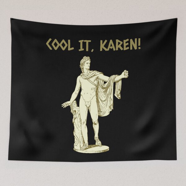 Item preview, Cool It Karen Ancient Greek God Apollo Statue Classic Arts designed and sold by Legit Hooligan.