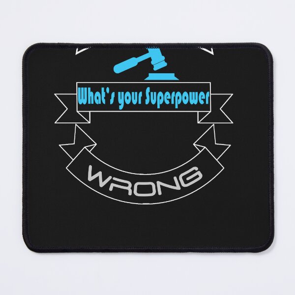 Item preview, I Right Wrong What's Your Superpower Funny Judge Gift T-shirt designed and sold by OmegaTees.